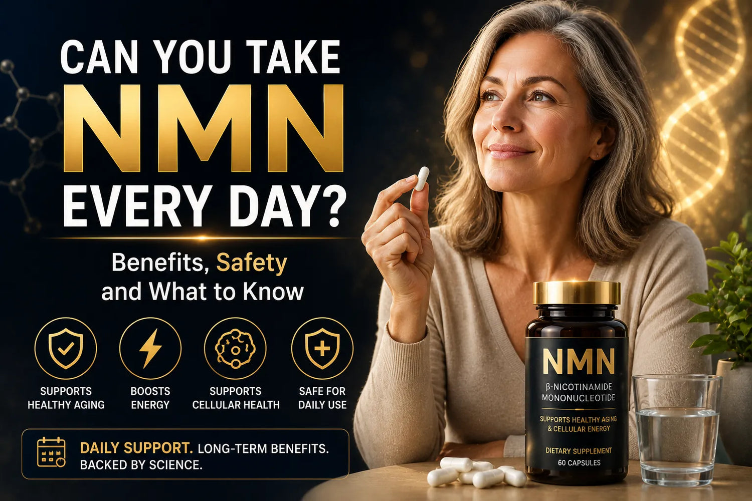 Can You Take NMN Every Day? Benefits, Safety and What to Know