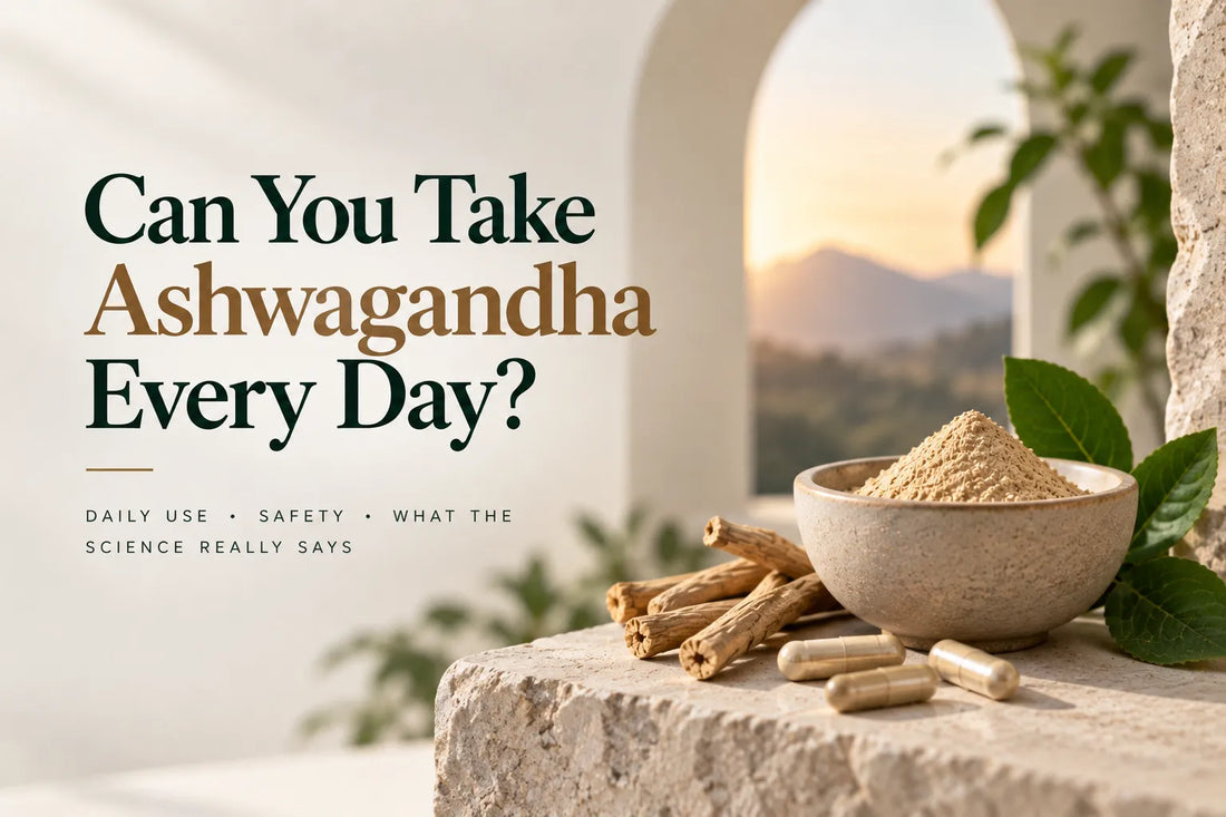 Can You Take Ashwagandha Every Day?