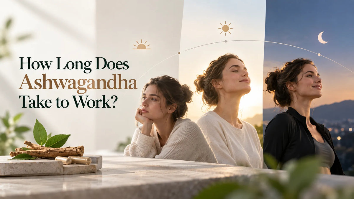 How Long Does Ashwagandha Take to Work?